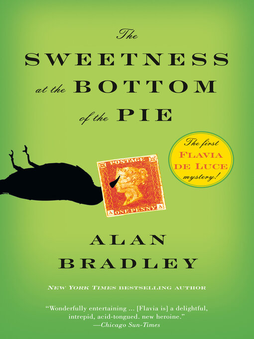 Title details for The Sweetness at the Bottom of the Pie by Alan Bradley - Available